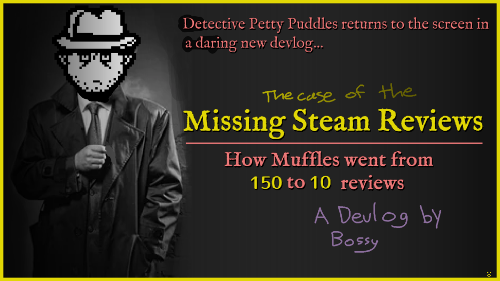 Missing Steam reviews: How Muffles went from 150 to 10 reviews overnight